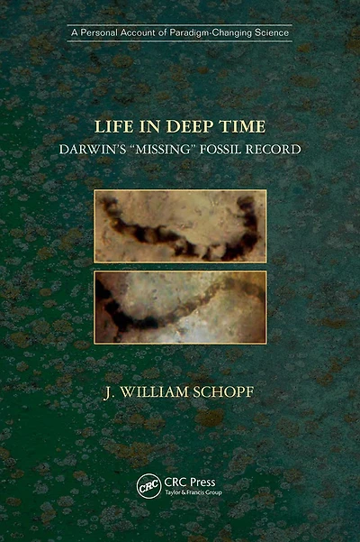 Life Deep Time: Darwin's "Missing" Fossil Record