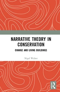 Narrative Theory Conservation: Change and Living Buildings