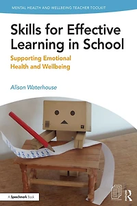 Skills for Effective Learning School: Supporting Emotional Health and Wellbeing