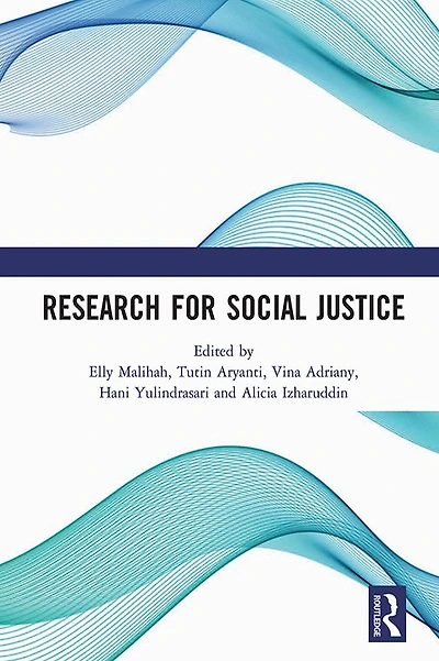 Research for Social Justice: Proceedings of the International Seminar on Justice (ISRISJ 2018), October 30, 2018, Bandung, Indonesia