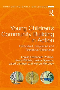 Young Children's Community Building Action: Embodied, Emplaced and Relational Citizenship