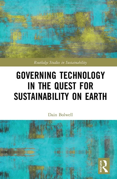 Governing Technology the Quest for Sustainability on Earth