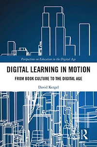 Digital Learning Motion: From Book Culture to the Age