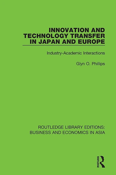 Innovation and Technology Transfer Japan Europe: Industry-Academic Interactions