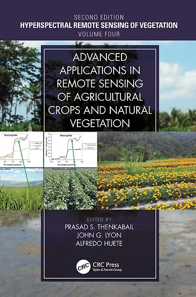 Advanced Applications Remote Sensing of Agricultural Crops and Natural Vegetation