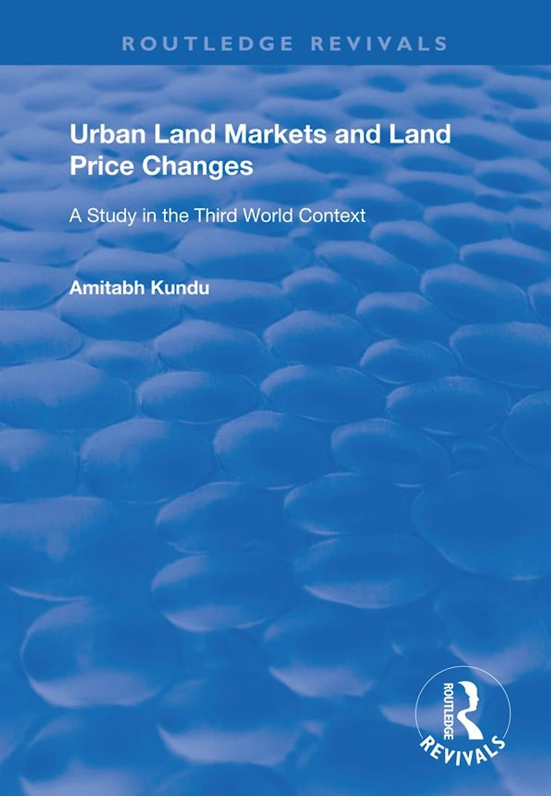 Urban Land Markets and Price Changes: A Study the Third World Context