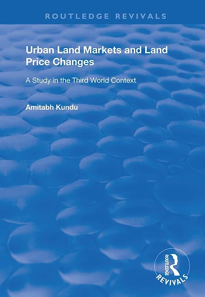 Urban Land Markets and Price Changes: A Study the Third World Context
