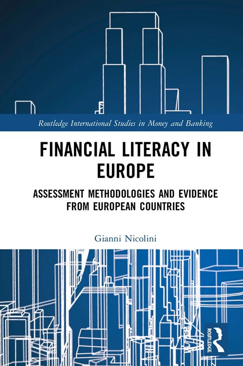 Financial Literacy Europe: Assessment Methodologies and Evidence from European Countries