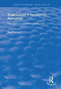 Wage Labour Developing Agriculture: Risk, Effort and Economic Development