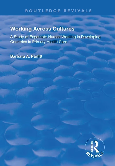 Working Across Cultures: Study of Expatriate Nurses Developing Countries Primary Health Care
