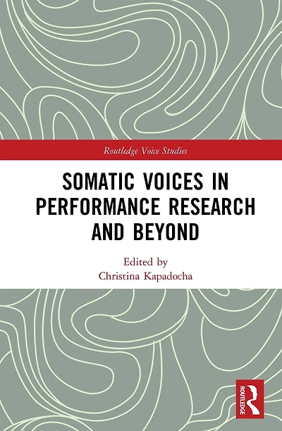 Somatic Voices Performance Research and Beyond