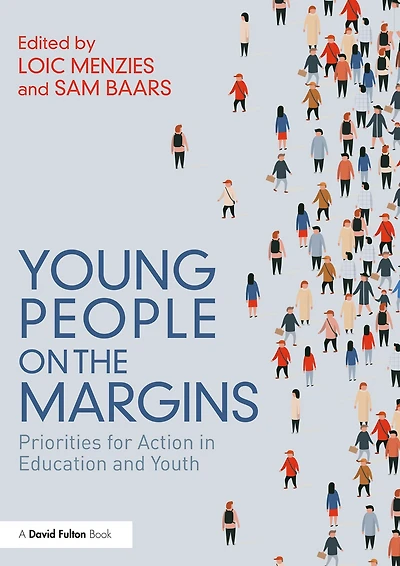 Young People on the Margins: Priorities for Action Education and Youth