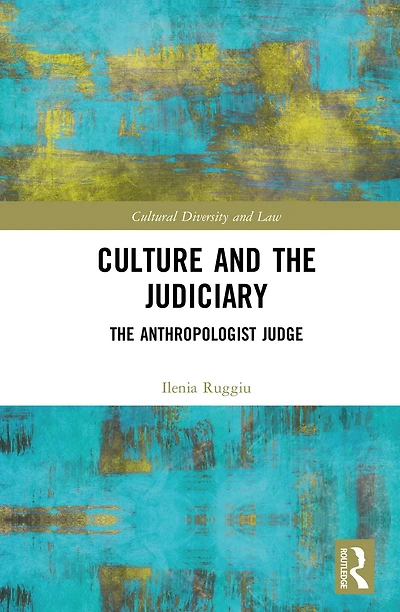 Culture and The Judiciary: Anthropologist Judge