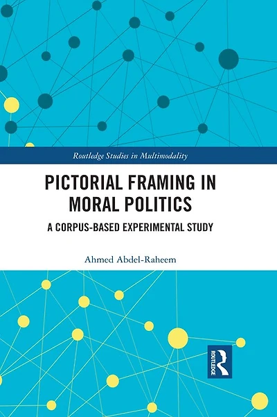 Pictorial Framing Moral Politics: A Corpus-Based Experimental Study