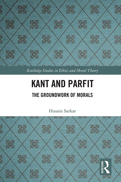 Kant and Parfit: The Groundwork of Morals
