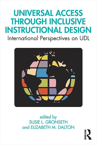 Universal Access Through Inclusive Instructional Design: International Perspectives on UDL