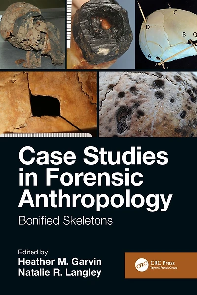 Case Studies Forensic Anthropology: Bonified Skeletons