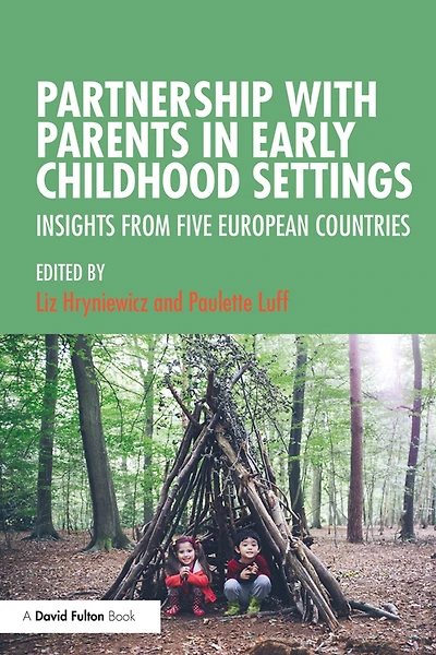 Partnership with Parents Early Childhood Settings: Insights from Five European Countries