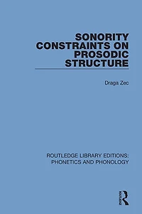 Sonority Constraints on Prosodic Structure