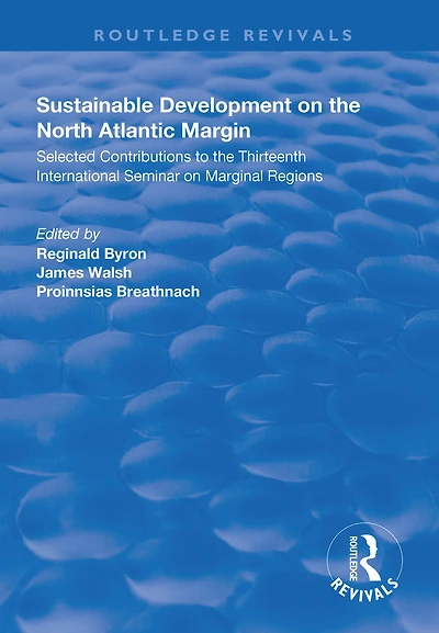 Sustainable Development of the North Atlantic Margin: Selected Contributions to Thirteenth International Seminar on Marginal Regions
