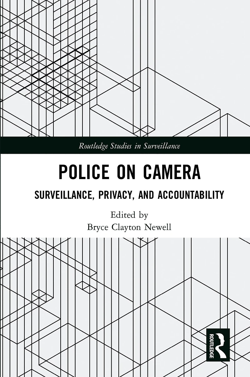 Police on Camera: Surveillance, Privacy, and Accountability