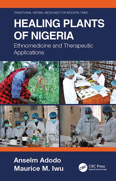 Healing Plants of Nigeria: Ethnomedicine and Therapeutic Applications