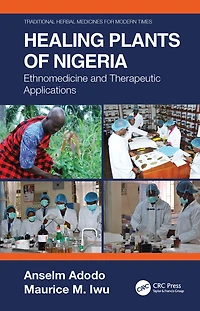Healing Plants of Nigeria: Ethnomedicine and Therapeutic Applications