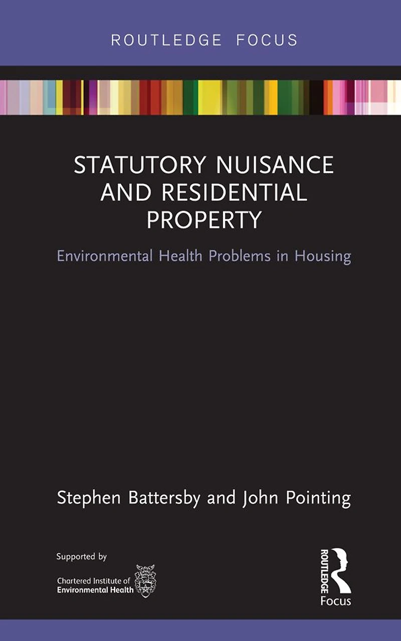 Statutory Nuisance and Residential Property: Environmental Health Problems Housing