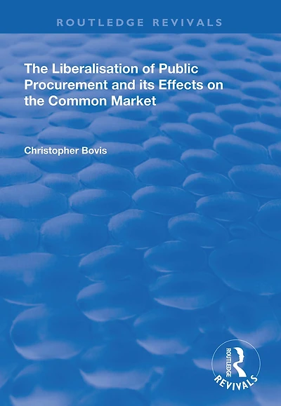 the Liberalisation of Public Procurement and its Effects on Common Market
