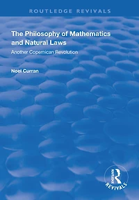 The Philosophy of Mathematics and Natural Laws: Another Copernican Revolution