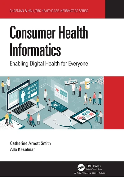 Consumer Health Informatics: Enabling Digital for Everyone