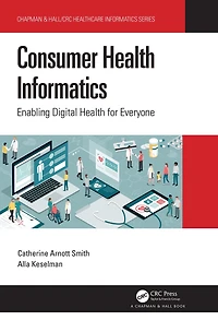 Consumer Health Informatics: Enabling Digital for Everyone