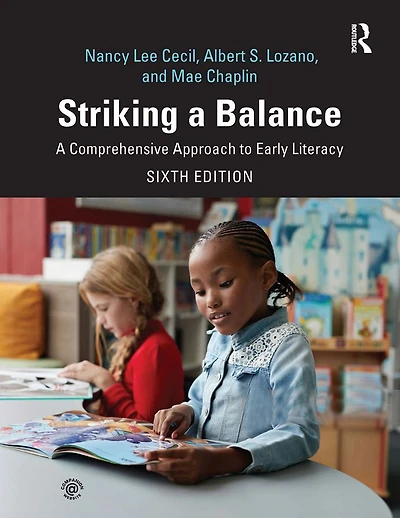 Striking A Balance: Comprehensive Approach to Early Literacy