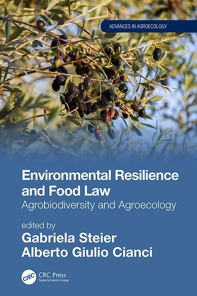 Environmental Resilience and Food Law: Agrobiodiversity Agroecology