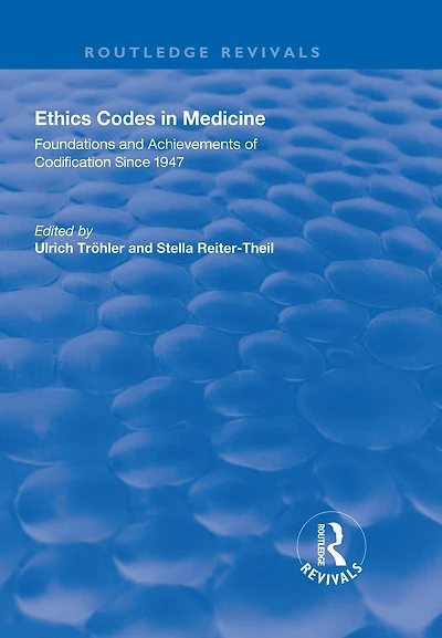 Ethics Codes Medicine: Foundations and Achievements of Codification Since 1947