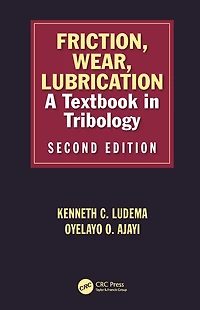 Friction, Wear, Lubrication: A Textbook Tribology, Second Edition