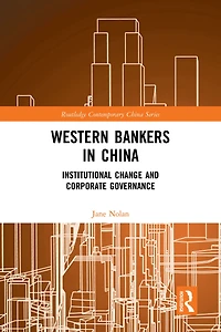 Western Bankers China: Institutional Change and Corporate Governance