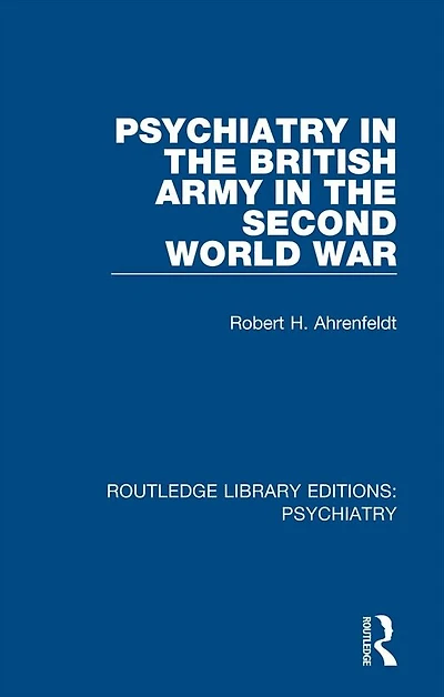 Psychiatry the British Army Second World War