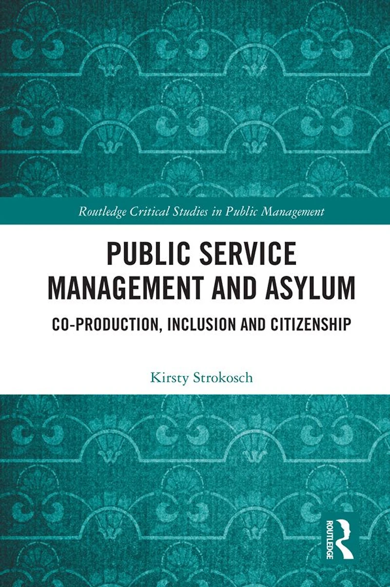 Public Service Management and Asylum: Co-production, Inclusion Citizenship