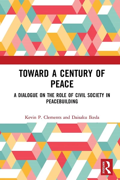 Toward A Century of Peace: Dialogue on the Role Civil Society Peacebuilding