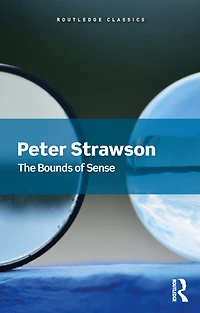 The Bounds of Sense: An Essay on Kant's Critique Pure Reason