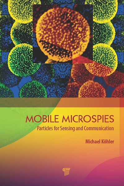 Mobile Microspies: Particles for Sensing and Communication
