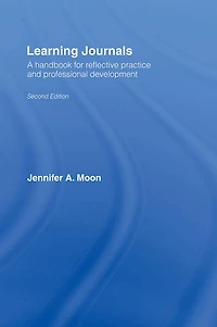 Learning Journals: A Handbook for Reflective Practice and Professional Development