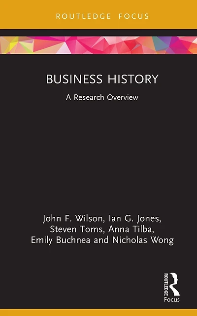 Business History: A Research Overview