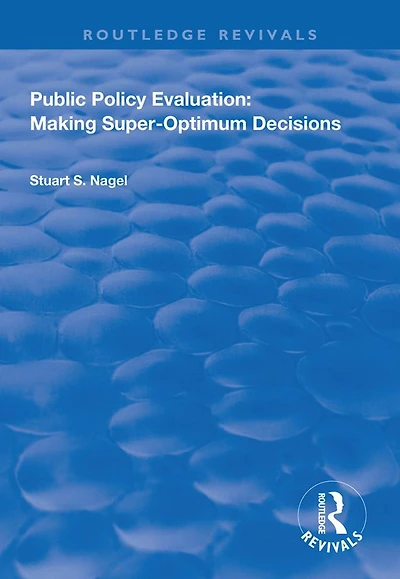 Public Policy Evaluation: Making Super-Optimum Decisions