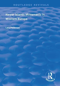 Newer Islamic Movements Western Europe