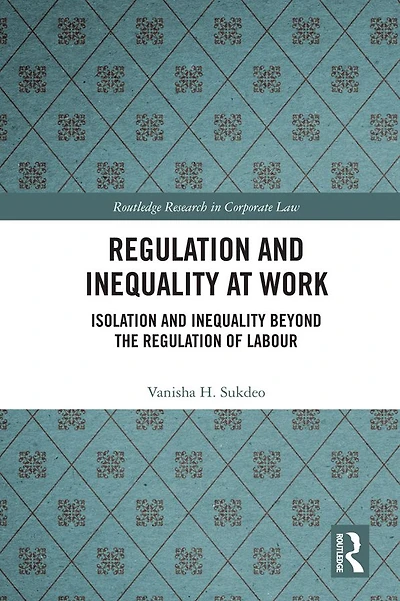 Regulation and Inequality at Work: Isolation Beyond the of Labour