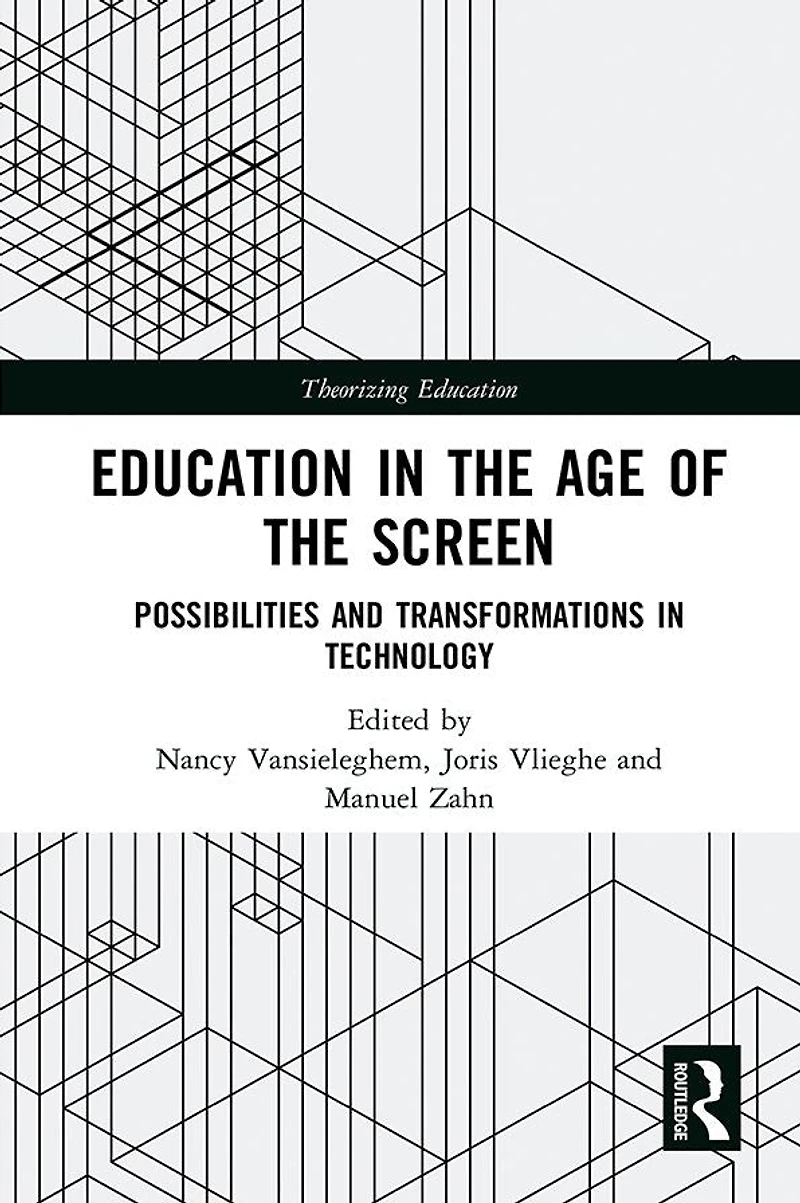 Education the Age of Screen: Possibilities and Transformations Technology