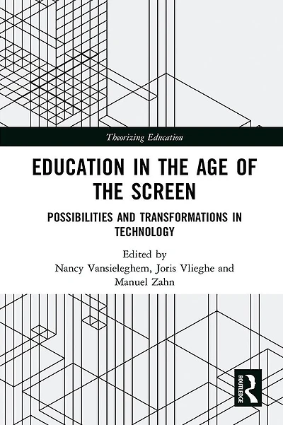 Education the Age of Screen: Possibilities and Transformations Technology