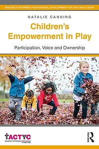 Children's Empowerment Play: Participation, Voice and Ownership